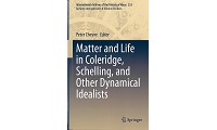 Matter and Life in Coleridge, Schelling, and Other Dynamical Idealists_表紙