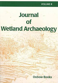 Journal of Wetland Archaeology 8