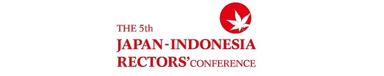 The 5th Japan-Indonesia Rectors’ Conference “Collaboration in Research and Education for Sustainable and Peaceful Society” to be held