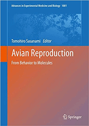 Avian Reproduction: From Behavior to Molecules